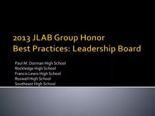 2013 JLAB Group Honor Best Practices: Leadership Board