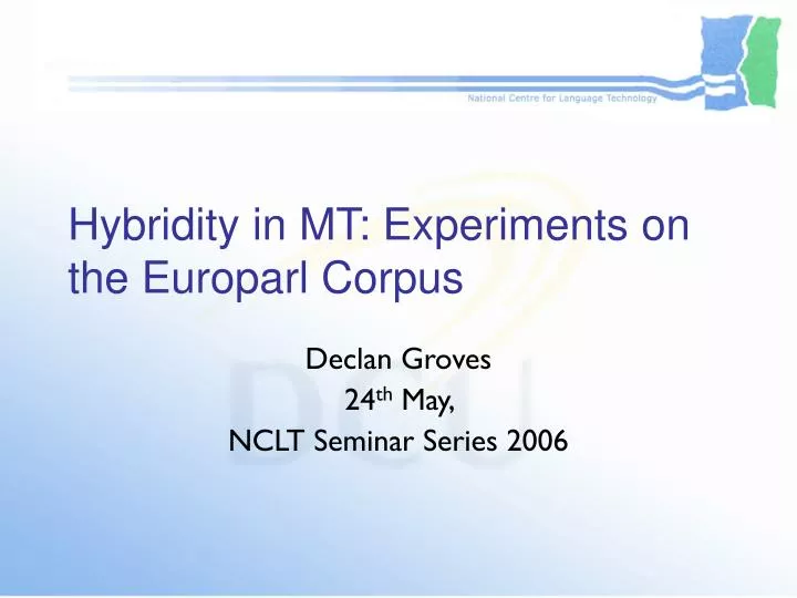 hybridity in mt experiments on the europarl corpus