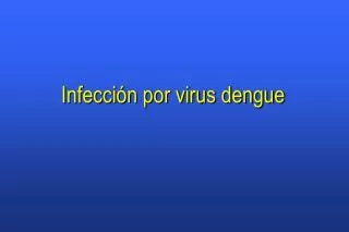 infecci n por virus dengue