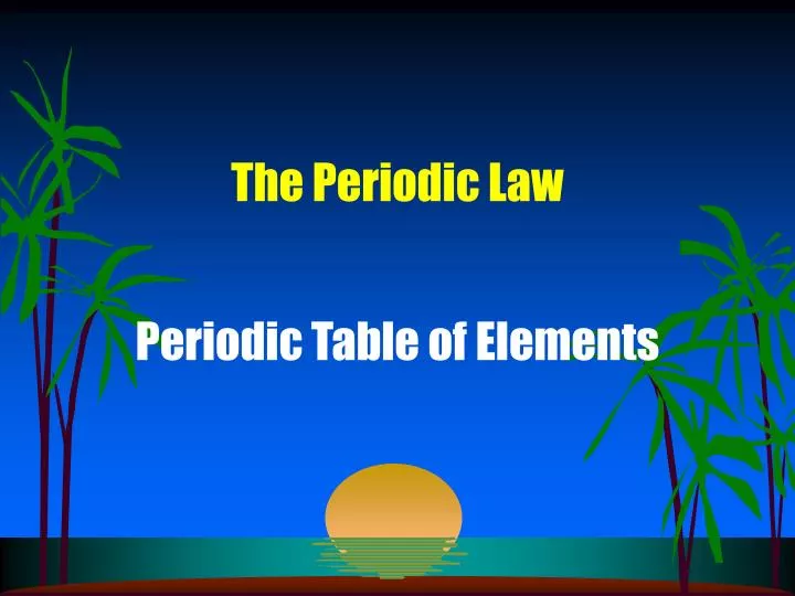 the periodic law