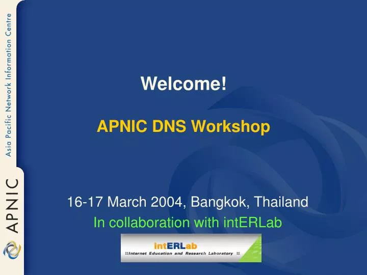 welcome apnic dns workshop