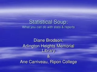 Statistical Soup: What you can do with stats &amp; reports
