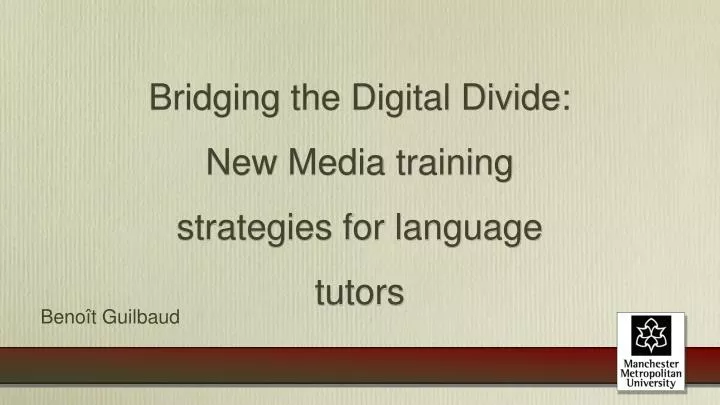 bridging the digital divide new media training strategies for language tutors