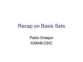 Recap on Basis Sets