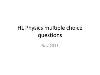 HL Physics multiple choice questions