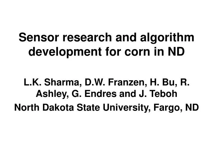 sensor research and algorithm development for corn in nd