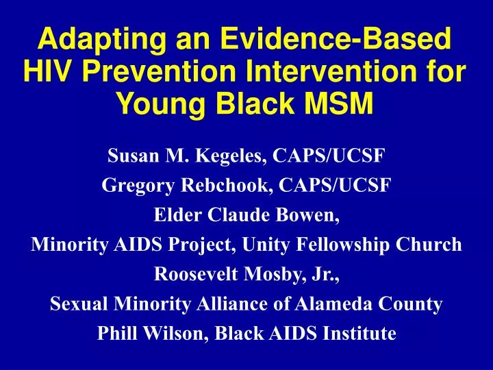 adapting an evidence based hiv prevention intervention for young black msm