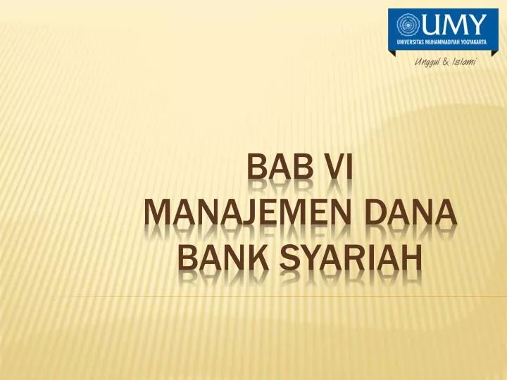 bab vi manajemen dana bank syariah