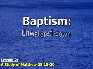 Baptism: