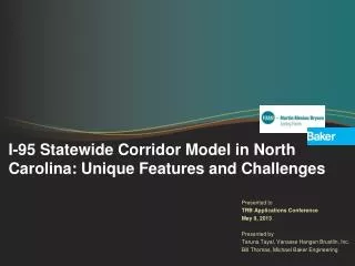 I-95 Statewide Corridor Model in North Carolina: Unique Features and Challenges