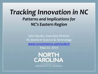 Tracking Innovation in NC Patterns and Implications for NC's Eastern Region