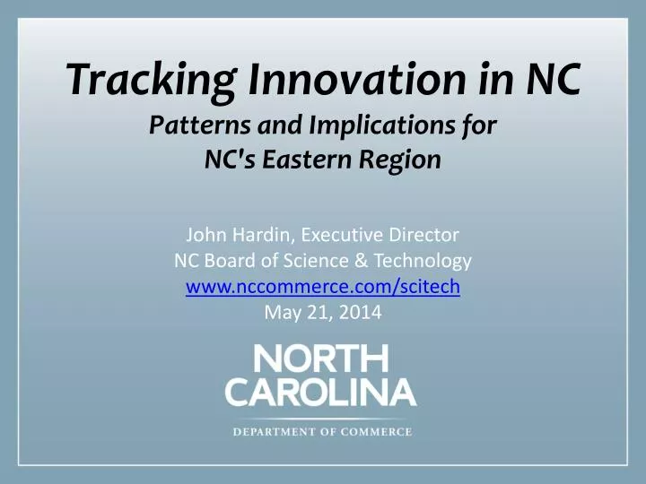 tracking innovation in nc patterns and implications for nc s eastern region