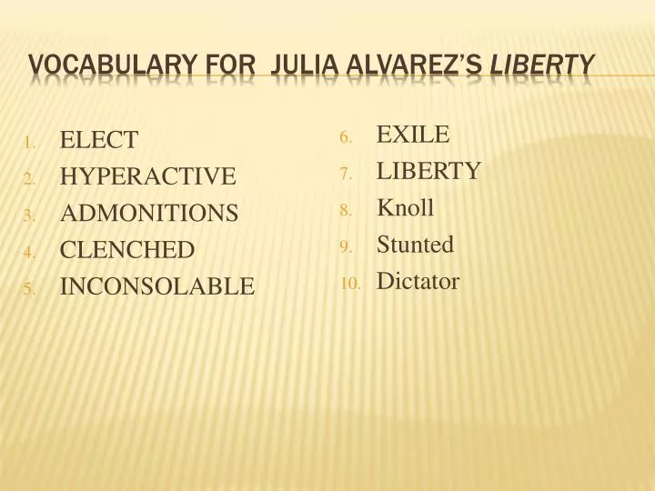 vocabulary for julia alvarez s liberty
