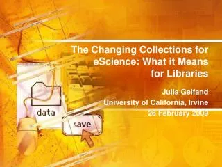 The Changing Collections for eScience: What it Means for Libraries