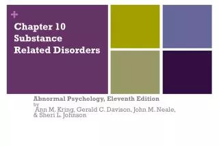Chapter 10 Substance Related Disorders