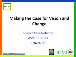 Making the Case for Vision and Change