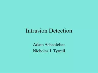 Intrusion Detection