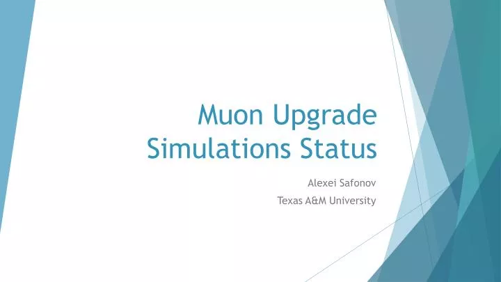 muon upgrade simulations status