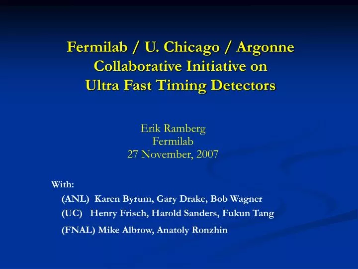 fermilab u chicago argonne collaborative initiative on ultra fast timing detectors