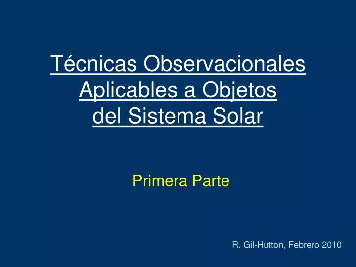 t cnicas observacionales aplicables a objetos del sistema solar