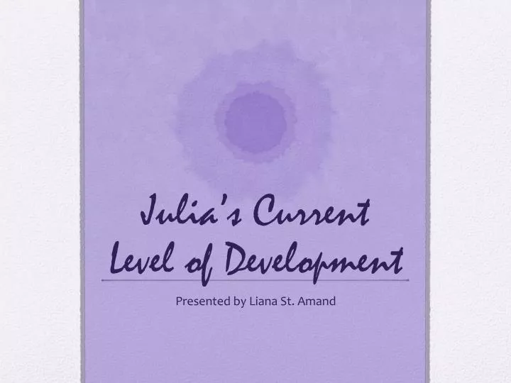 julia s current level of development