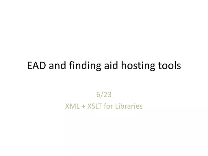 ead and finding aid hosting tools