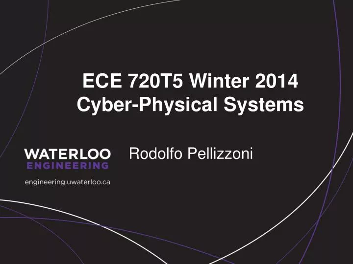 ece 720t5 winter 2014 cyber physical systems
