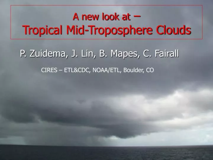 a new look at tropical mid troposphere clouds