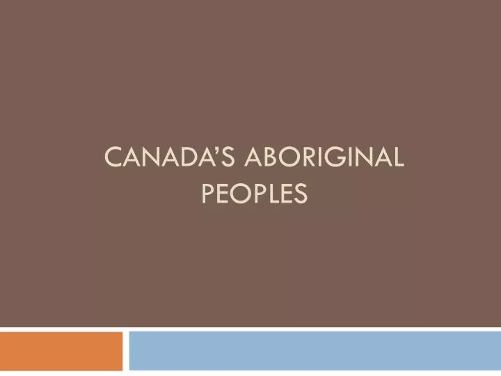 canada s aboriginal peoples