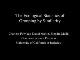 The Ecological Statistics of Grouping by Similarity