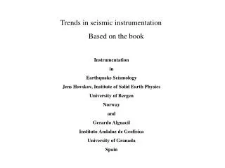 Trends in seismic instrumentation