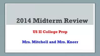 2014 Midterm Review