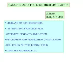 USE OF GEANT4 FOR LHCB RICH SIMULATION