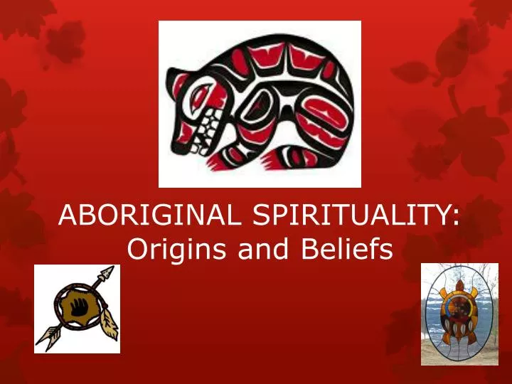 aboriginal spirituality origins and beliefs