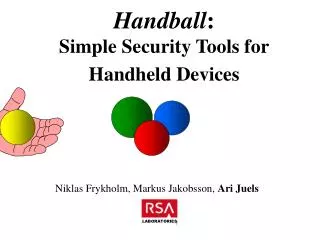 Handball : Simple Security Tools for Handheld Devices