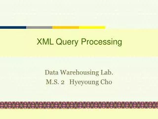 XML Query Processing