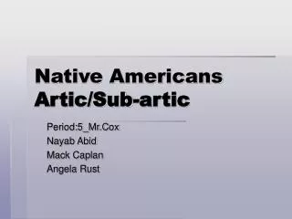 Native Americans Artic/Sub-artic