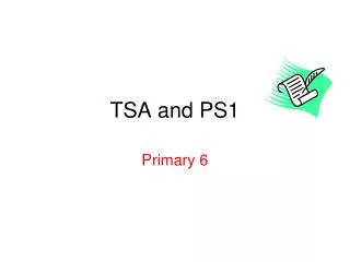 TSA and PS1