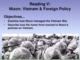 Reading V: Nixon: Vietnam &amp; Foreign Policy