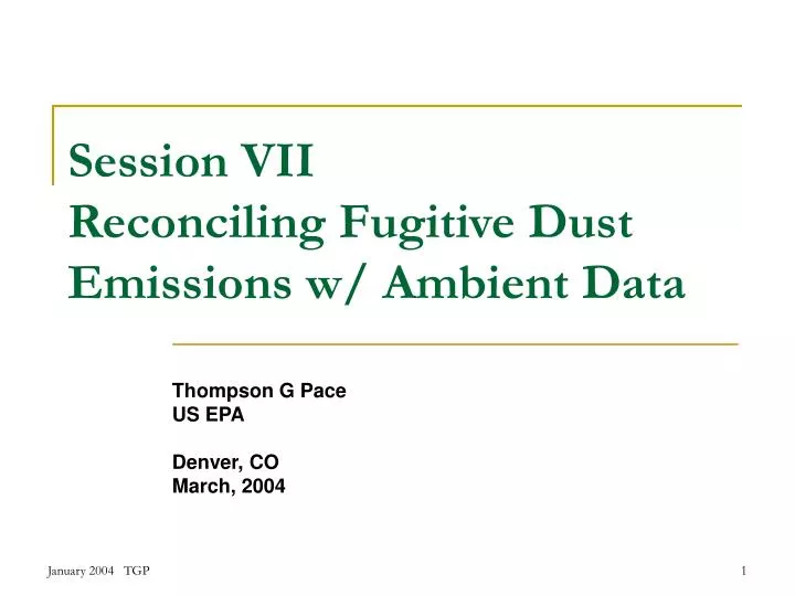 session vii reconciling fugitive dust emissions w ambient data