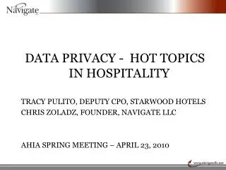 DATA PRIVACY - HOT TOPICS IN HOSPITALITY TRACY PULITO, DEPUTY CPO, STARWOOD HOTELS