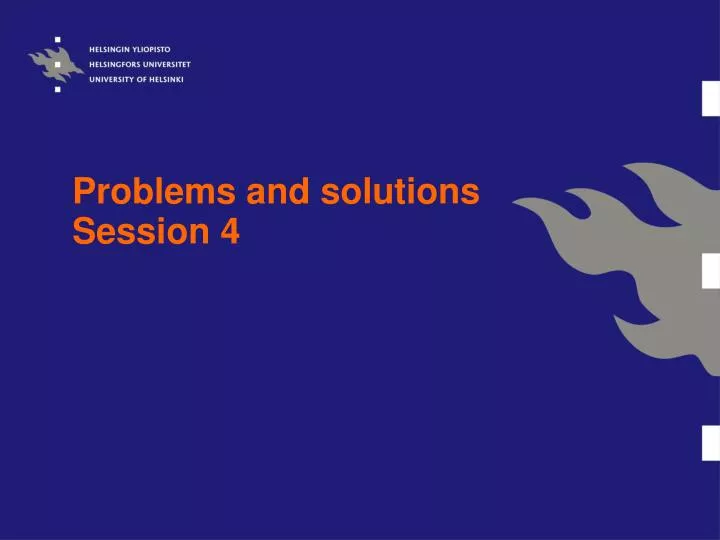 problems and solutions session 4