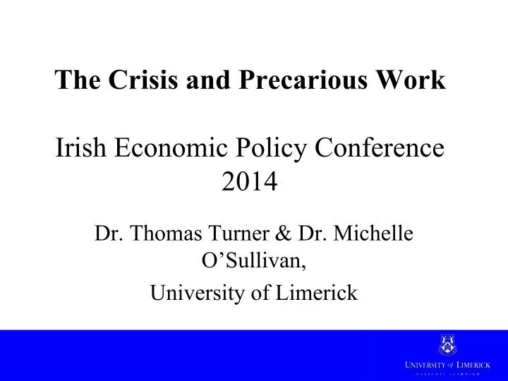 the crisis and precarious work irish economic policy conference 2014