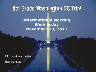 8th Grade Washington DC Trip!