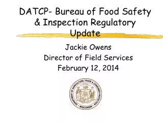 datcp bureau of food safety inspection regulatory update