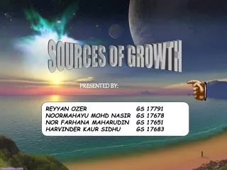 SOURCES OF GROWTH