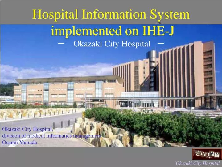 hospital information system implemented on ihe j okazaki city hospital