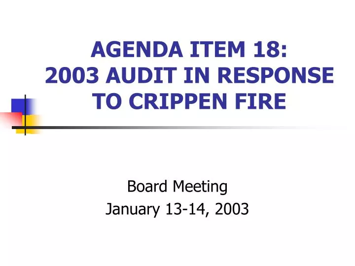 agenda item 18 2003 audit in response to crippen fire