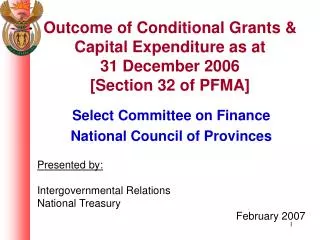 Outcome of Conditional Grants &amp; Capital Expenditure as at 31 December 2006 [Section 32 of PFMA]