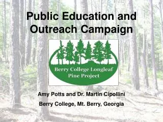 Public Education and Outreach Campaign Amy Potts and Dr. Martin Cipollini